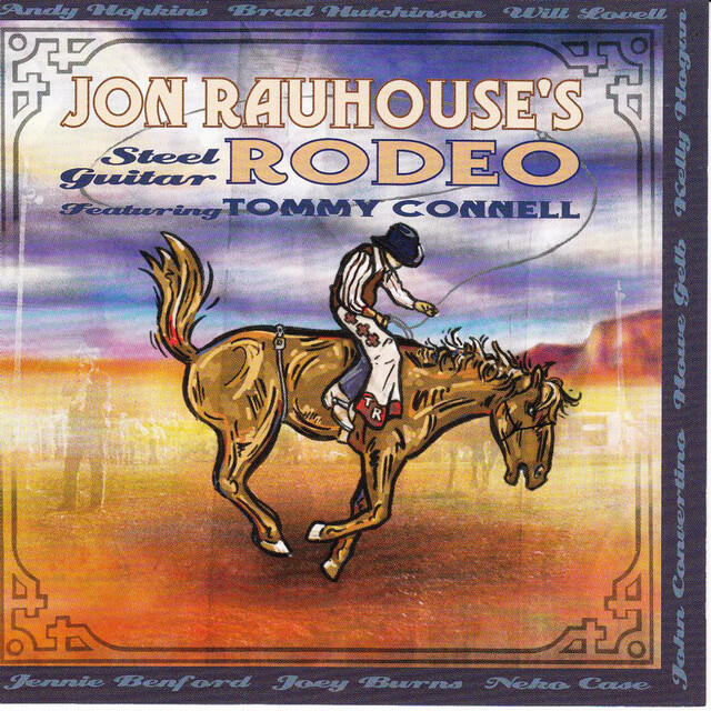 Релиз Jon Rauhouse's Steel Guitar Rodeo