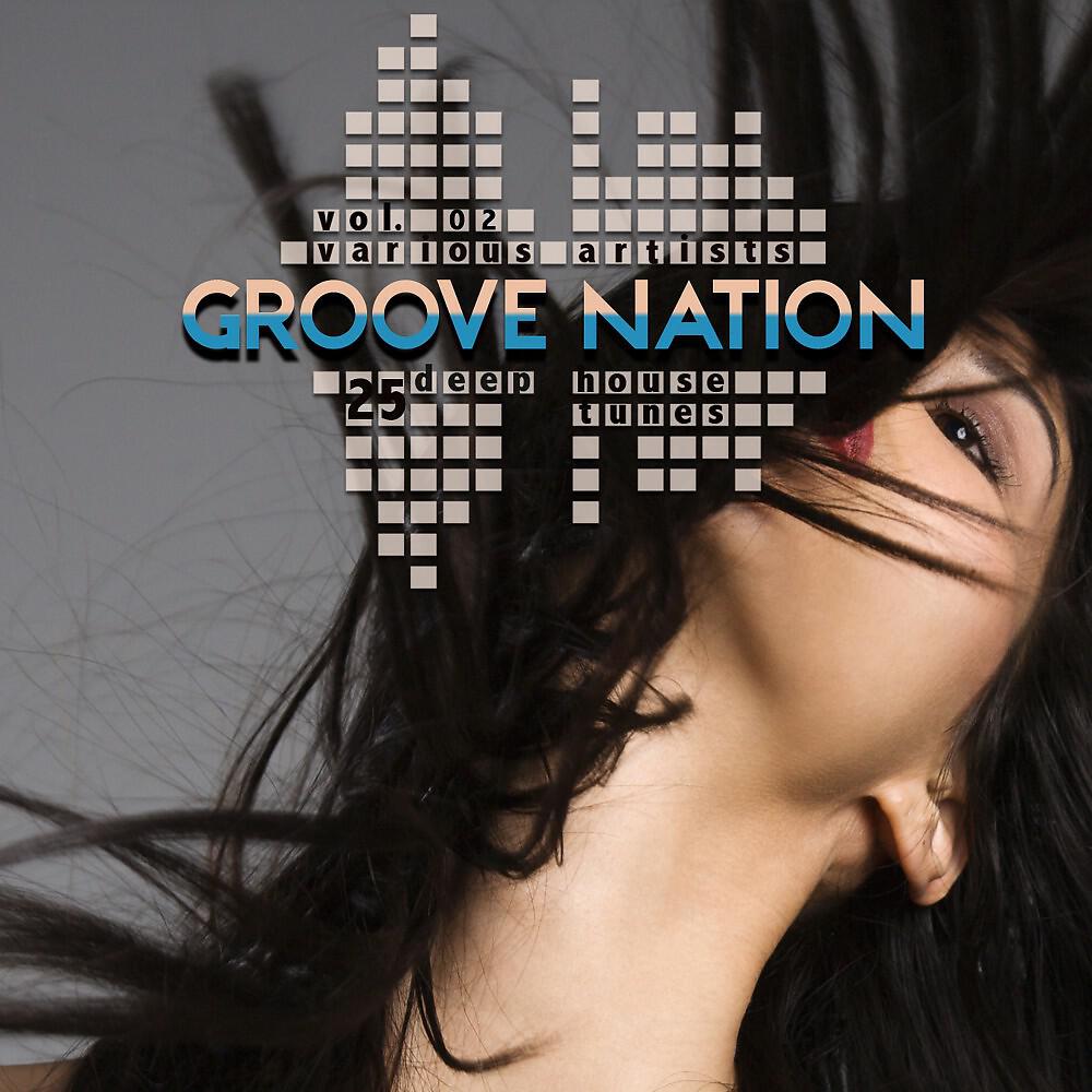 Релиз Groove Nation, Vol. 2 (25 Deep House Tunes)