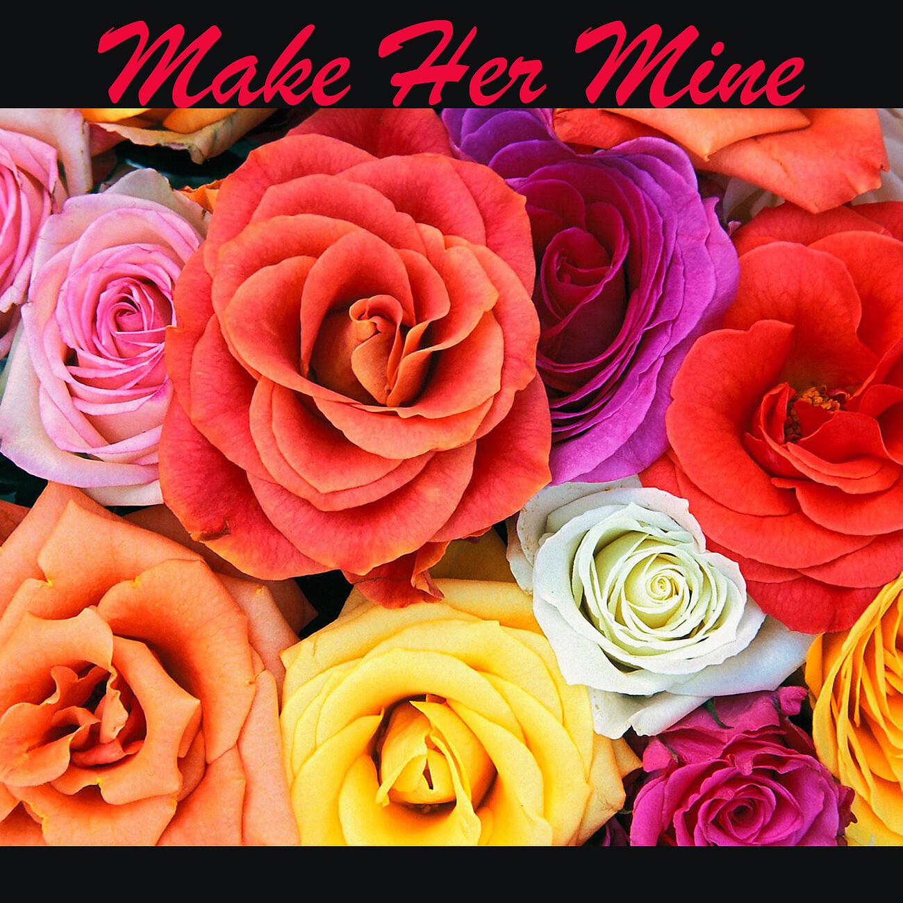Релиз Make Her Mine