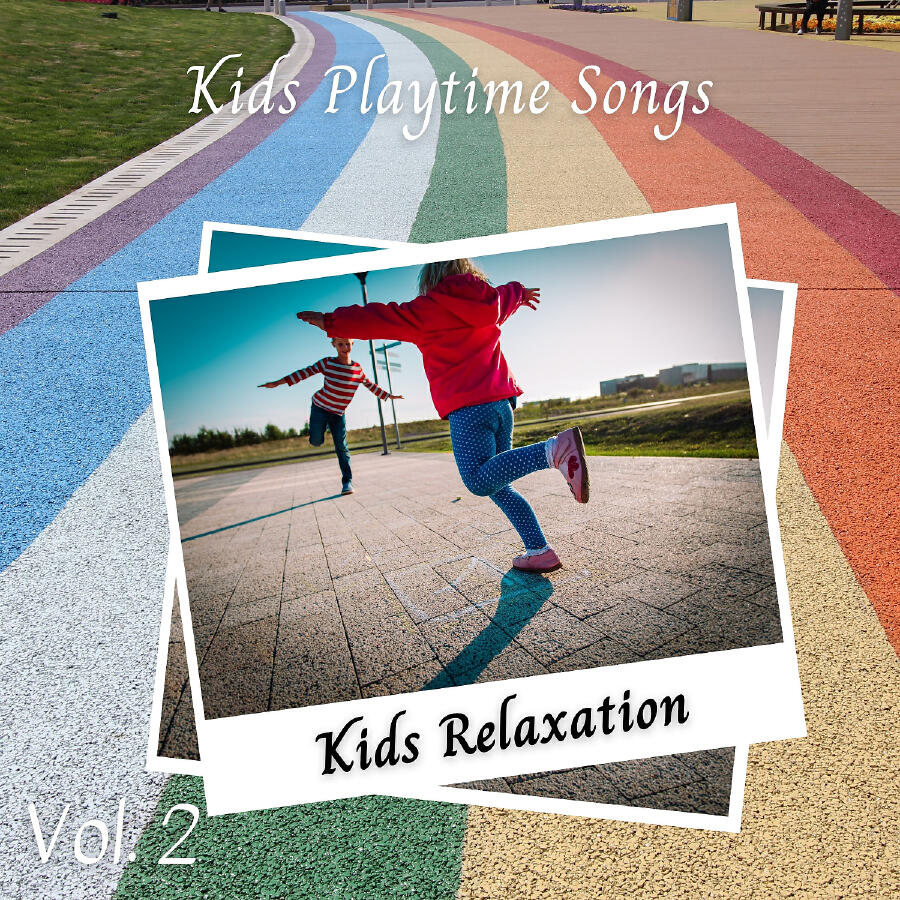 Релиз Kids Relaxation: Kids Playtime Songs Vol. 2
