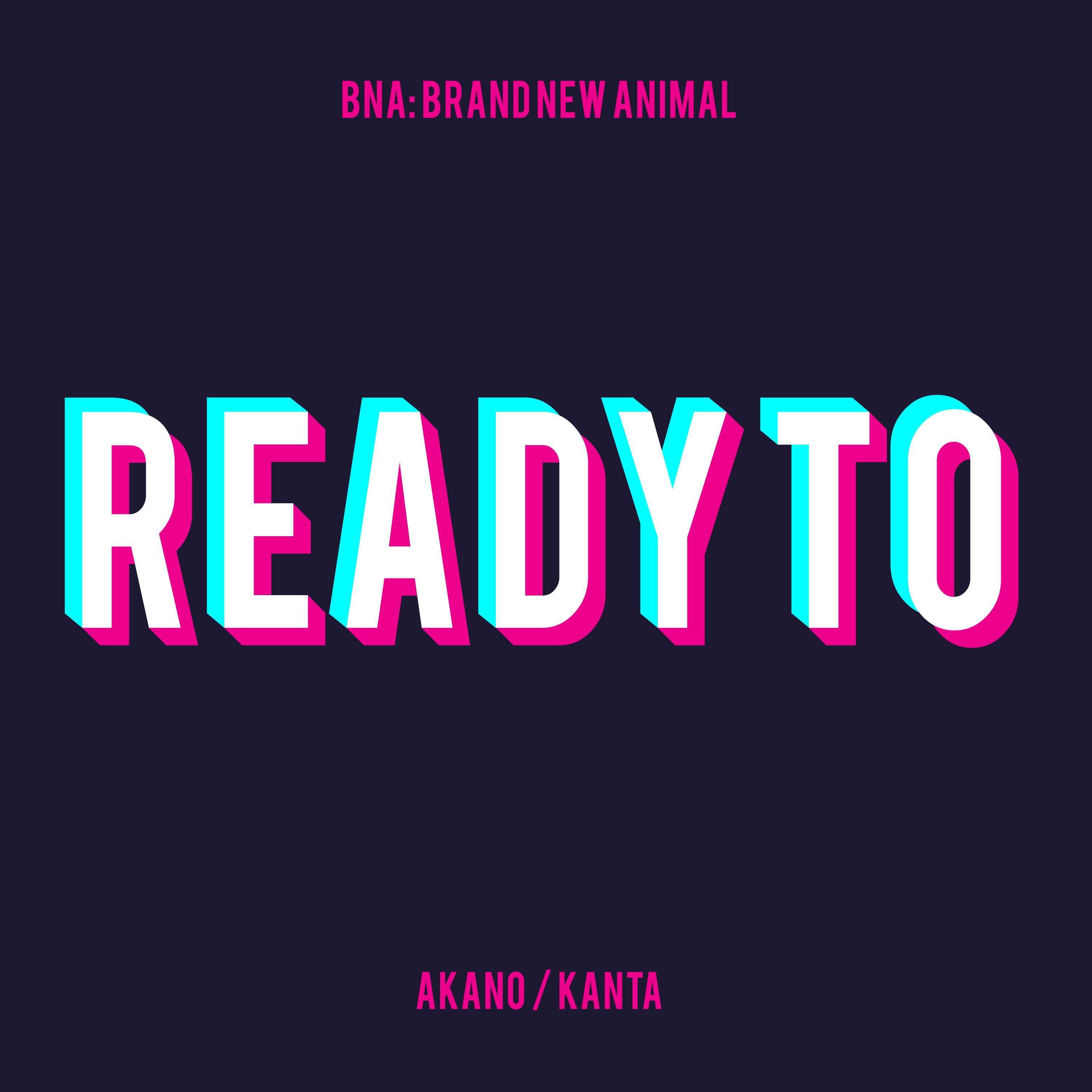 Релиз Ready to (From "BNA: Brand New Animal") [Remix]