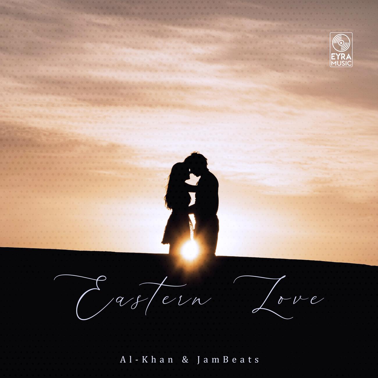 Al-Khan, JamBeats - Eastern Love