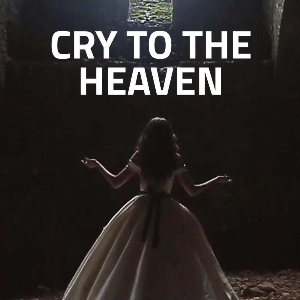 Релиз Cry to the Heaven