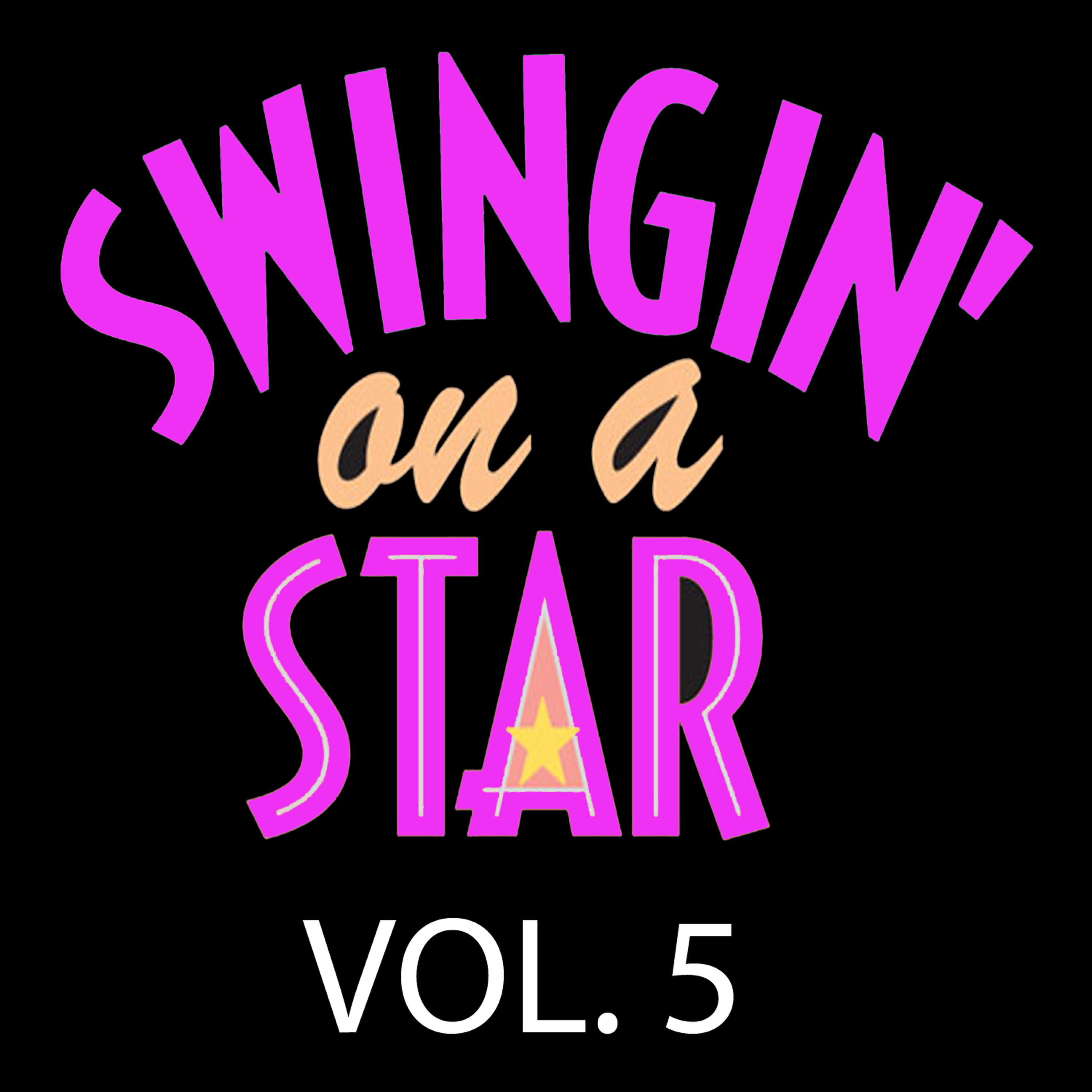 Релиз Swingin' on a Star, Vol. 5