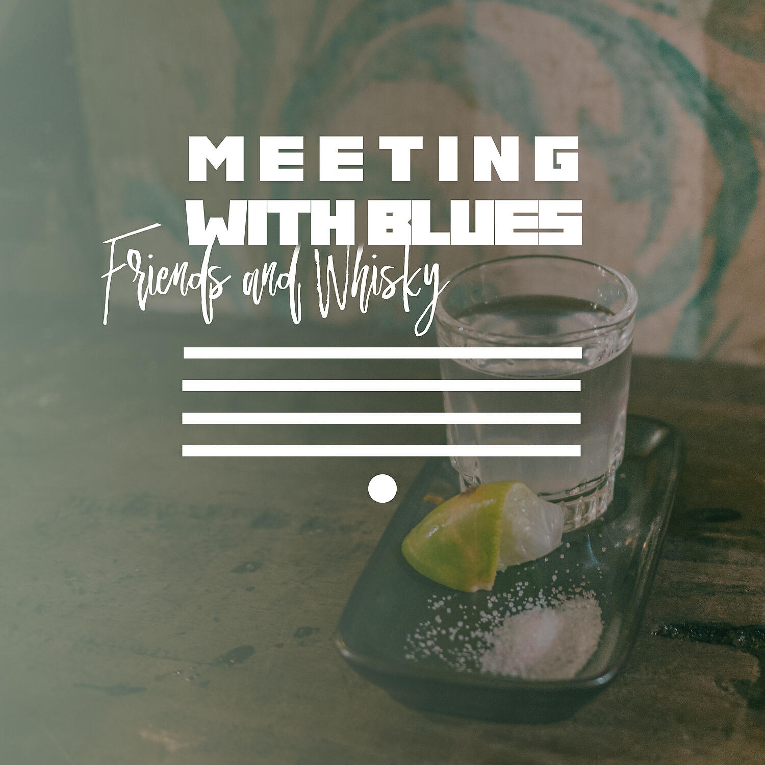 Релиз Meeting with Blues, Friends and Whisky