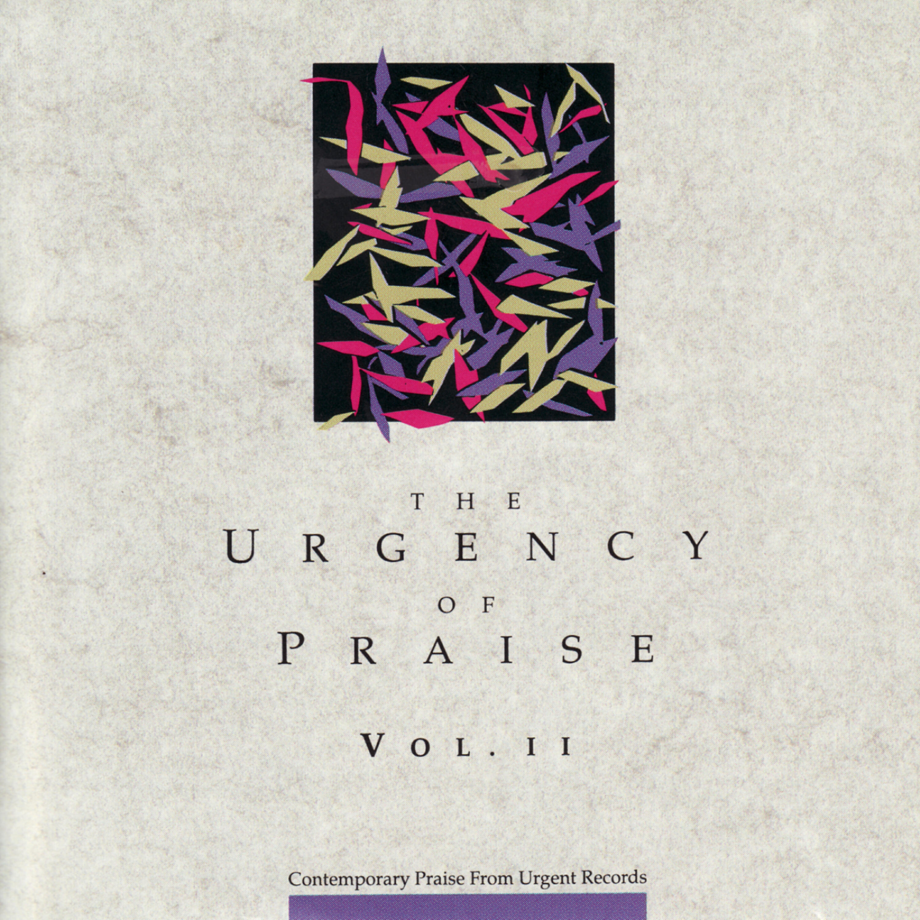 Релиз The Urgency of Praise, Vol. 2
