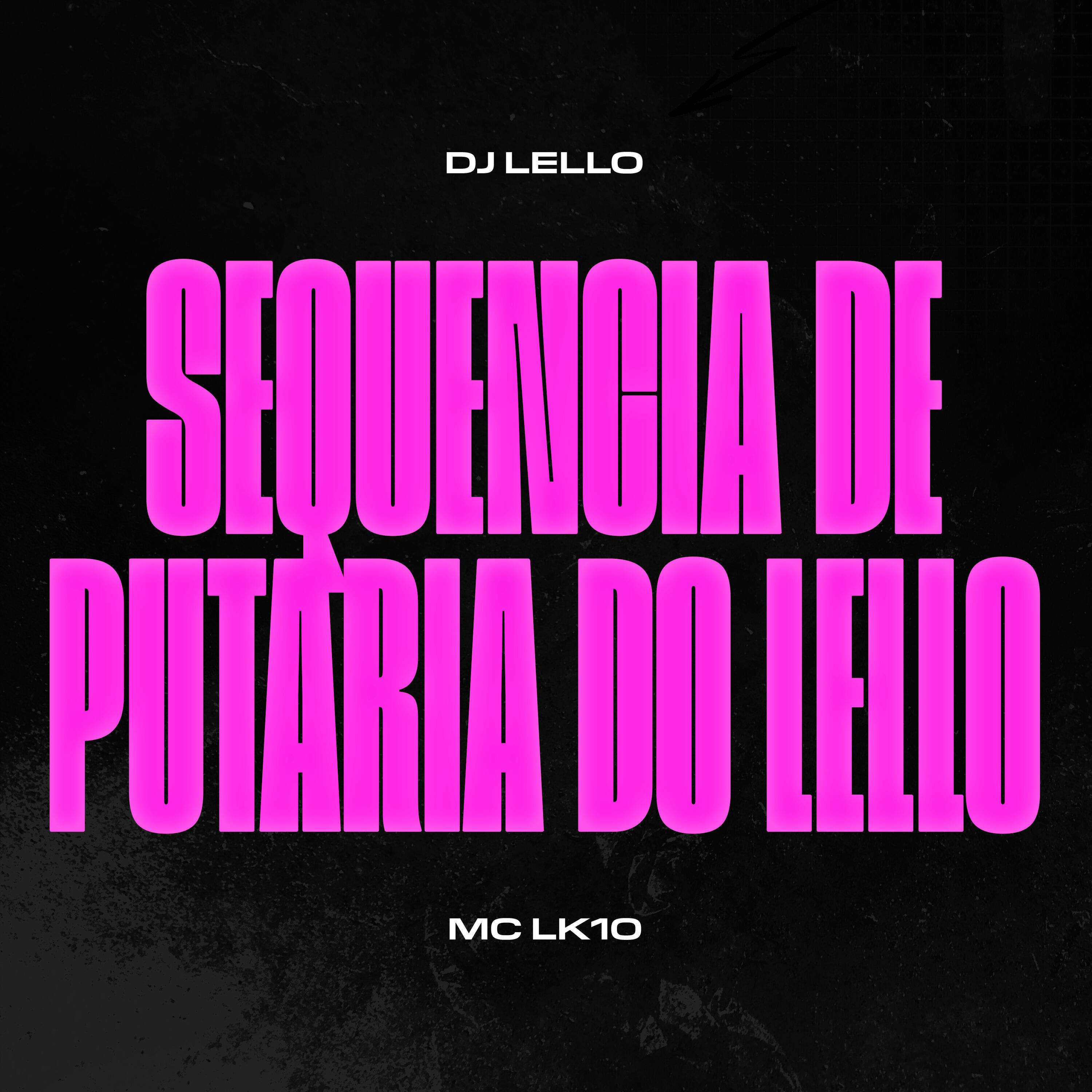 Релиз Sequência de Putaria do Lello