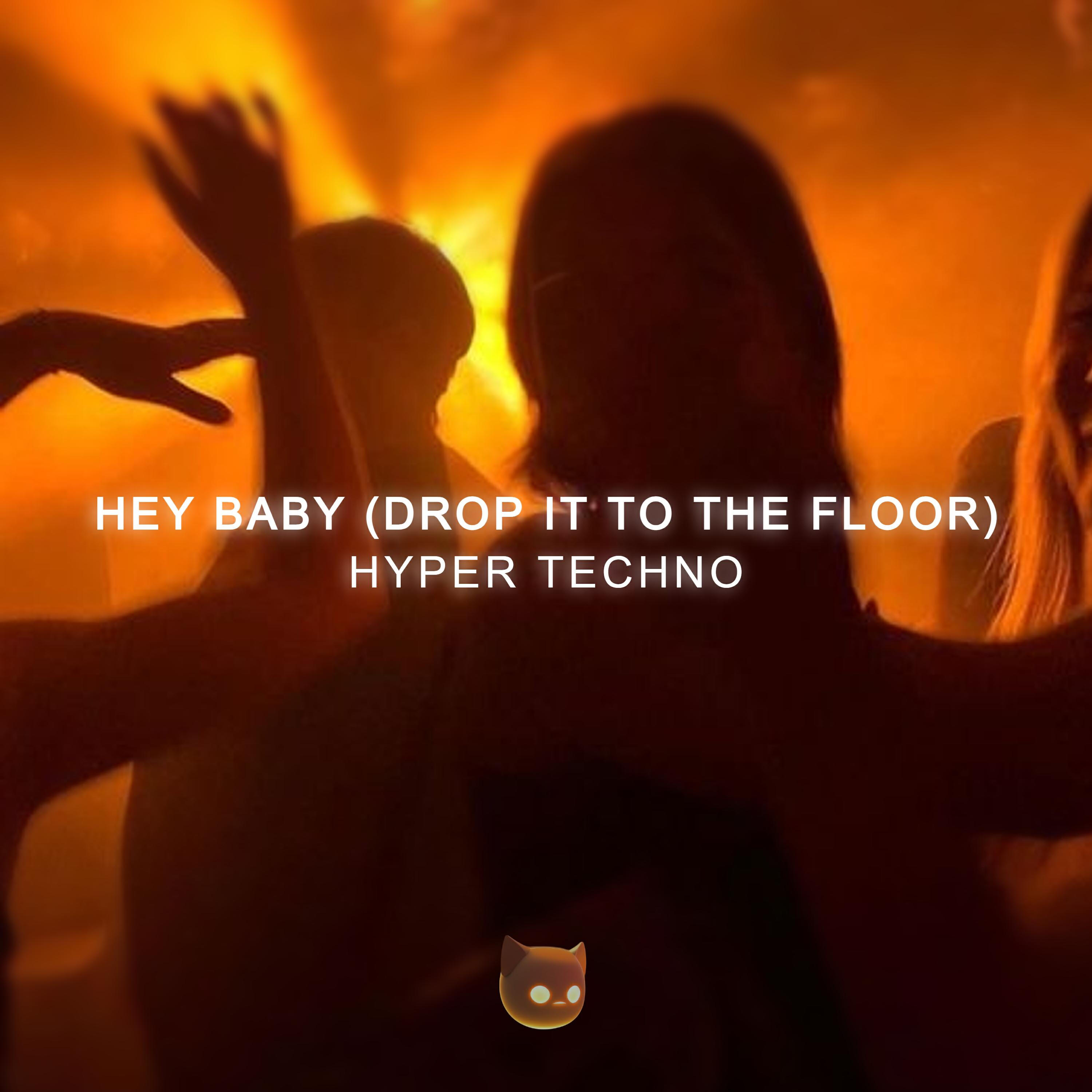 Релиз Hey Baby (Drop It to the Floor) - Techno Mix