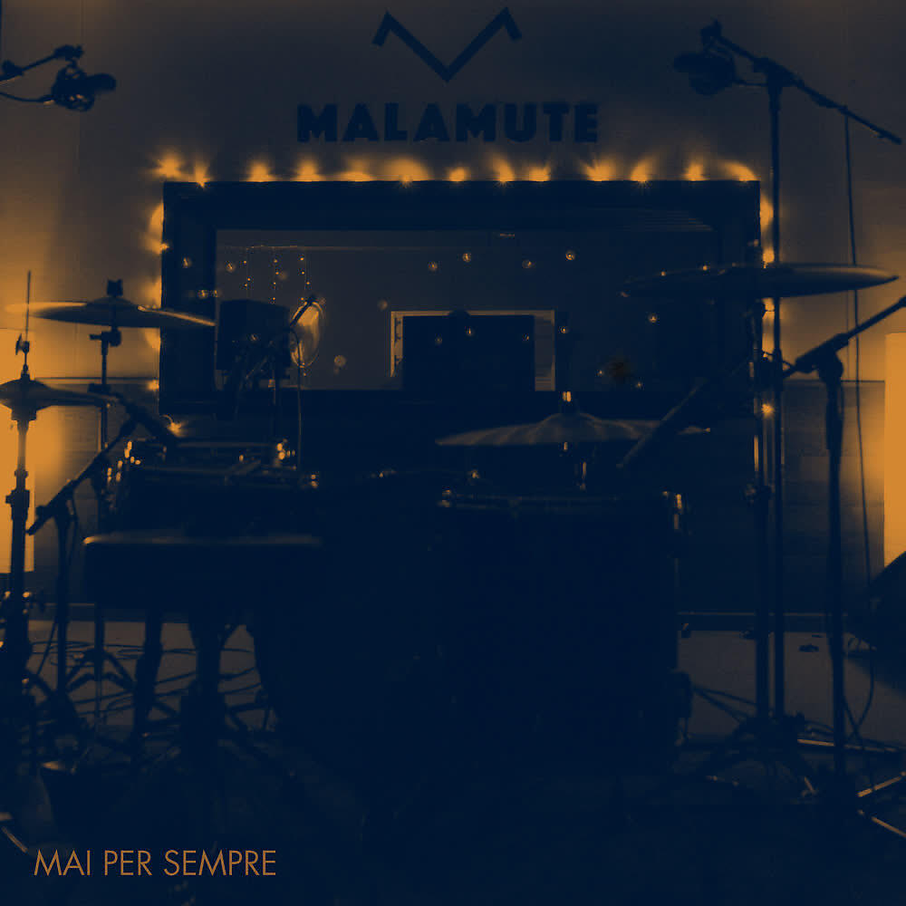 Релиз Mai Per Sempre (Directe a Malamute)