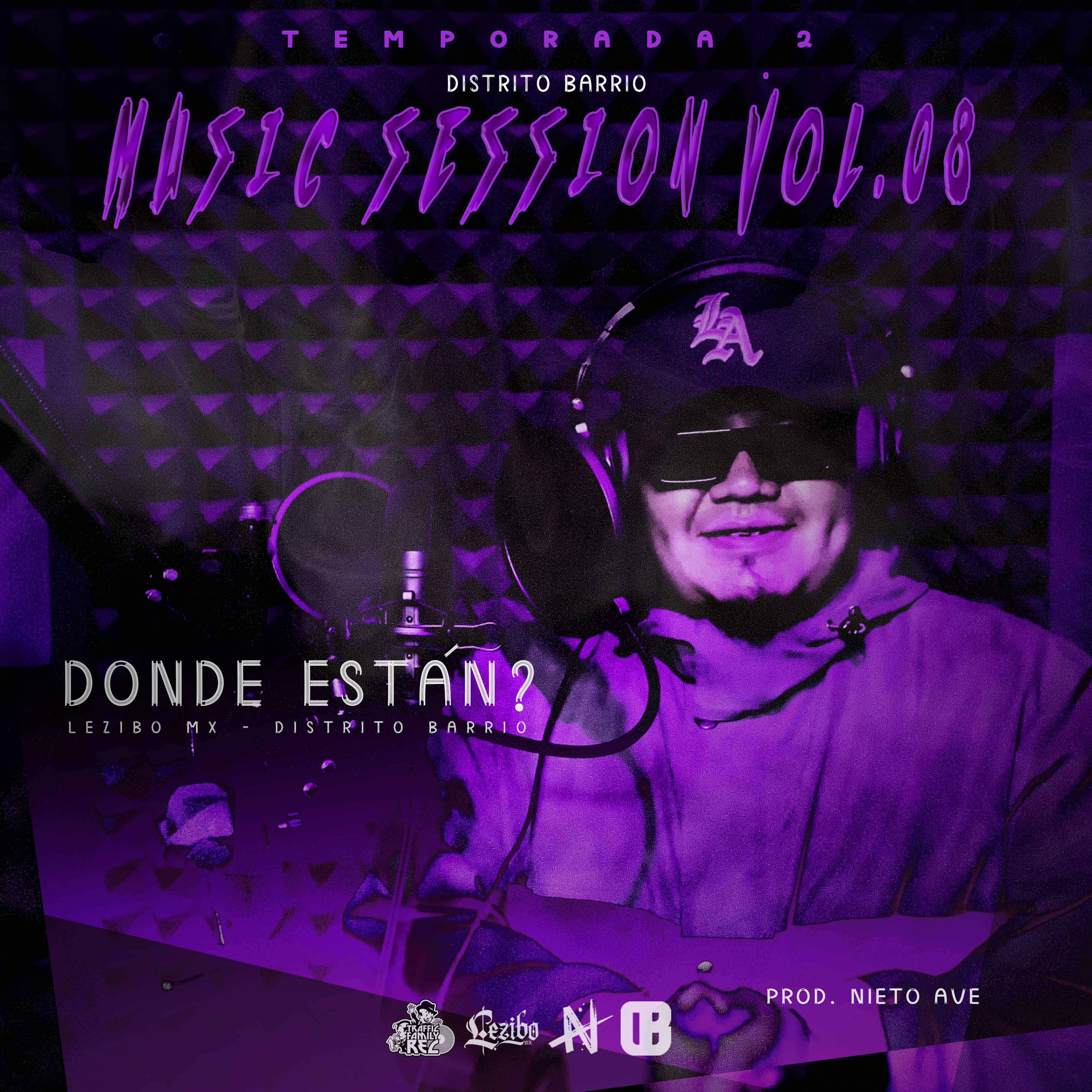 Релиз Donde Están?: Distrito Barrio Music Session, Vol. 08