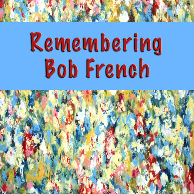 Релиз Remembering Bob French