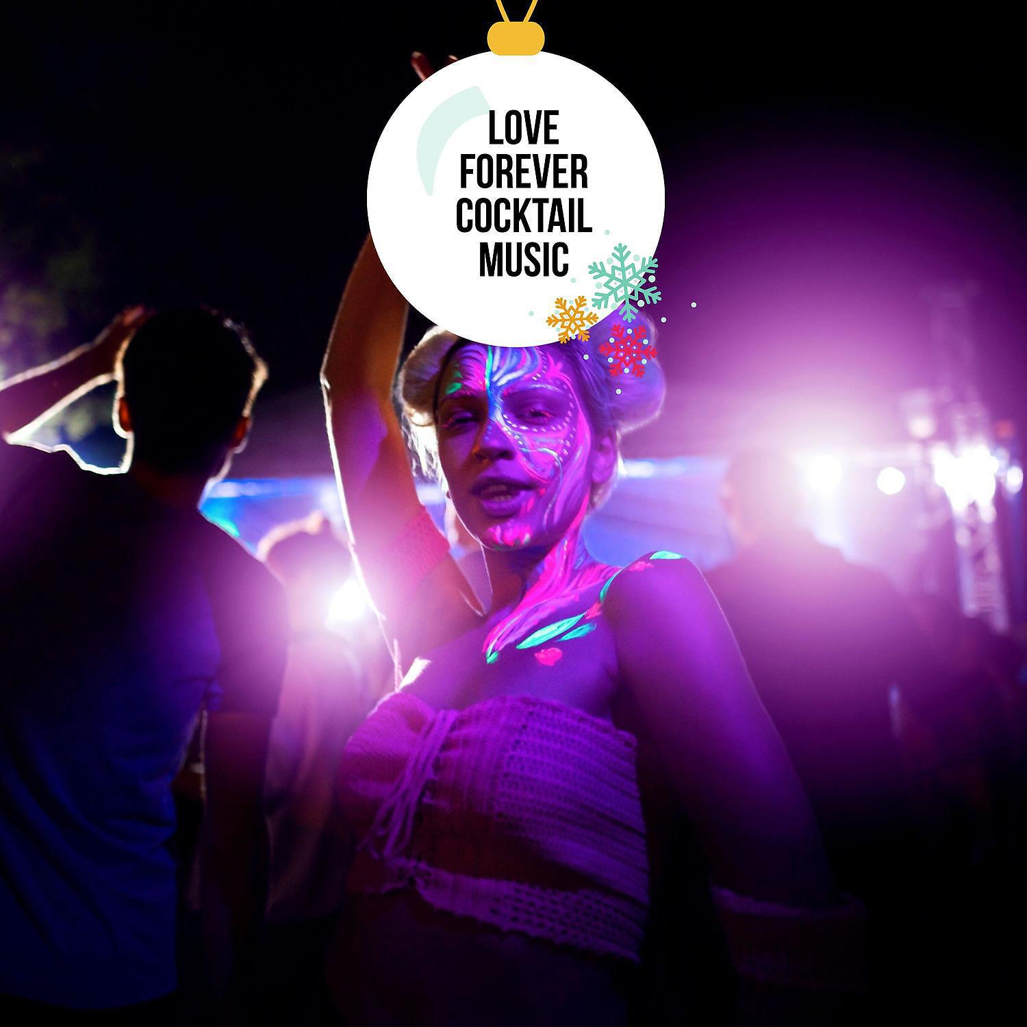 Постер альбома Love Forever Cocktail Music
