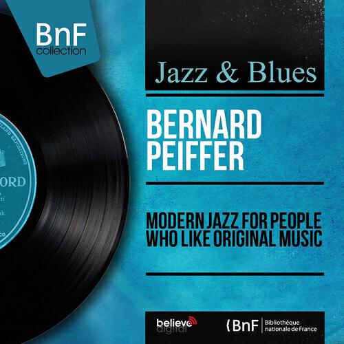 Релиз Modern Jazz for People Who Like Original Music (Mono Version)