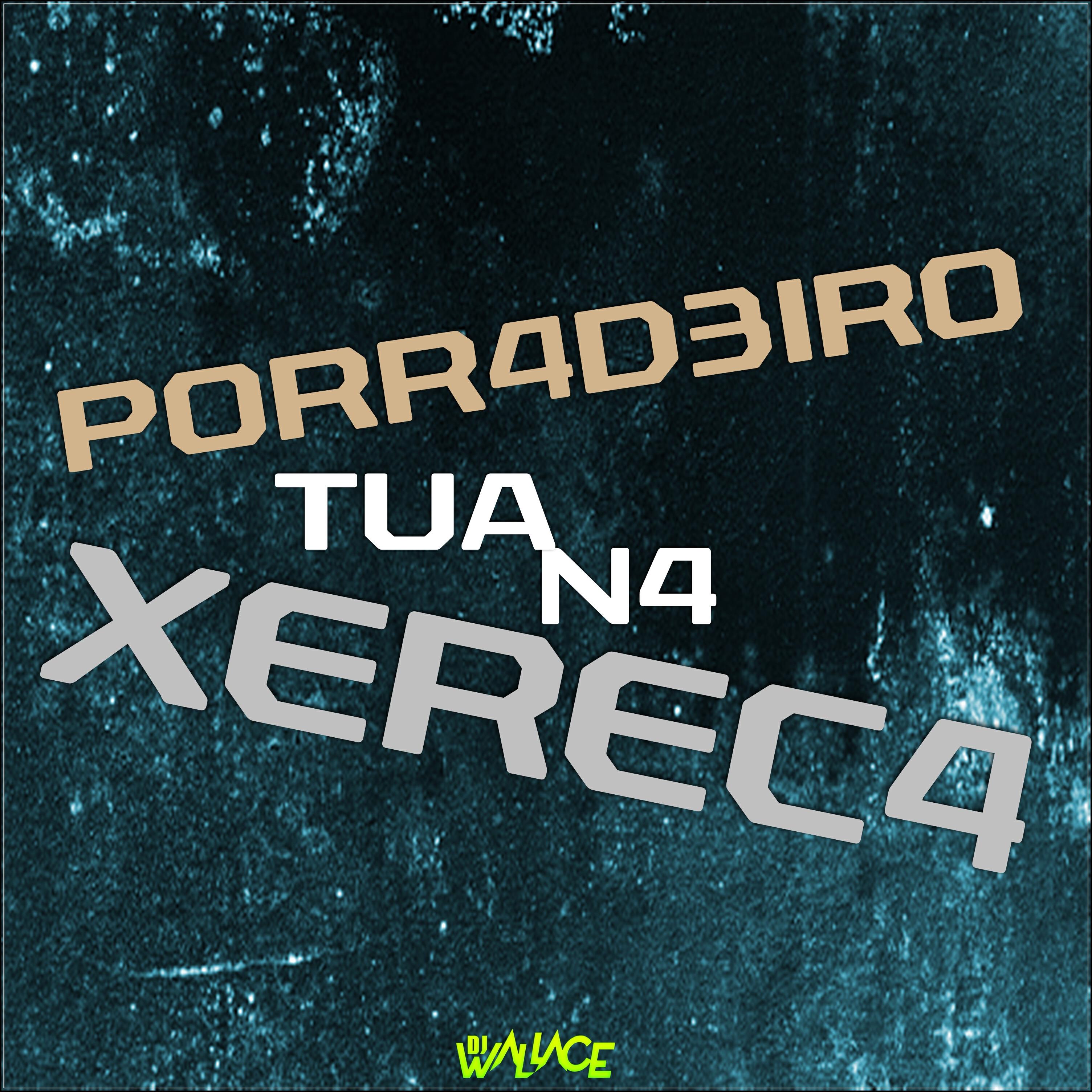 Релиз Porradeiro na Tua Xereca