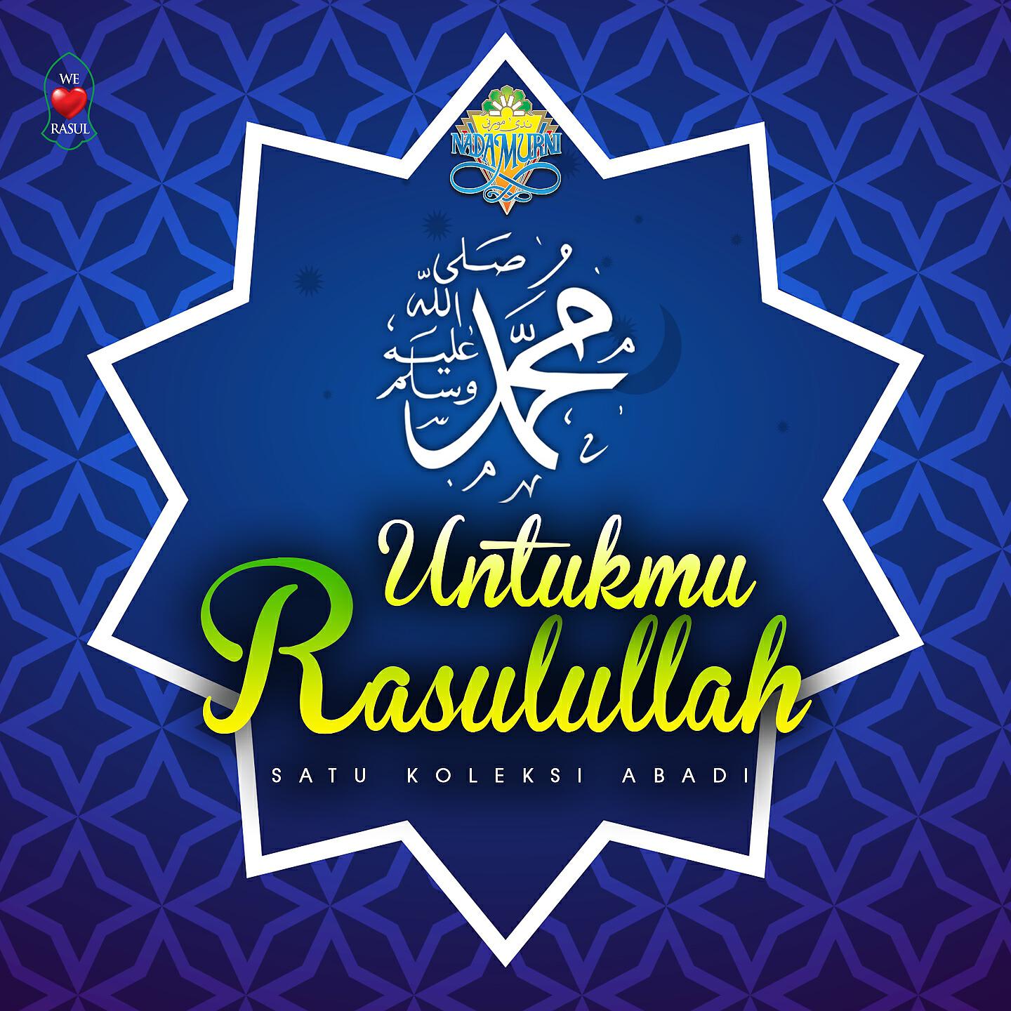 Релиз Untukmu Rasulullah, Satu Koleksi Abadi
