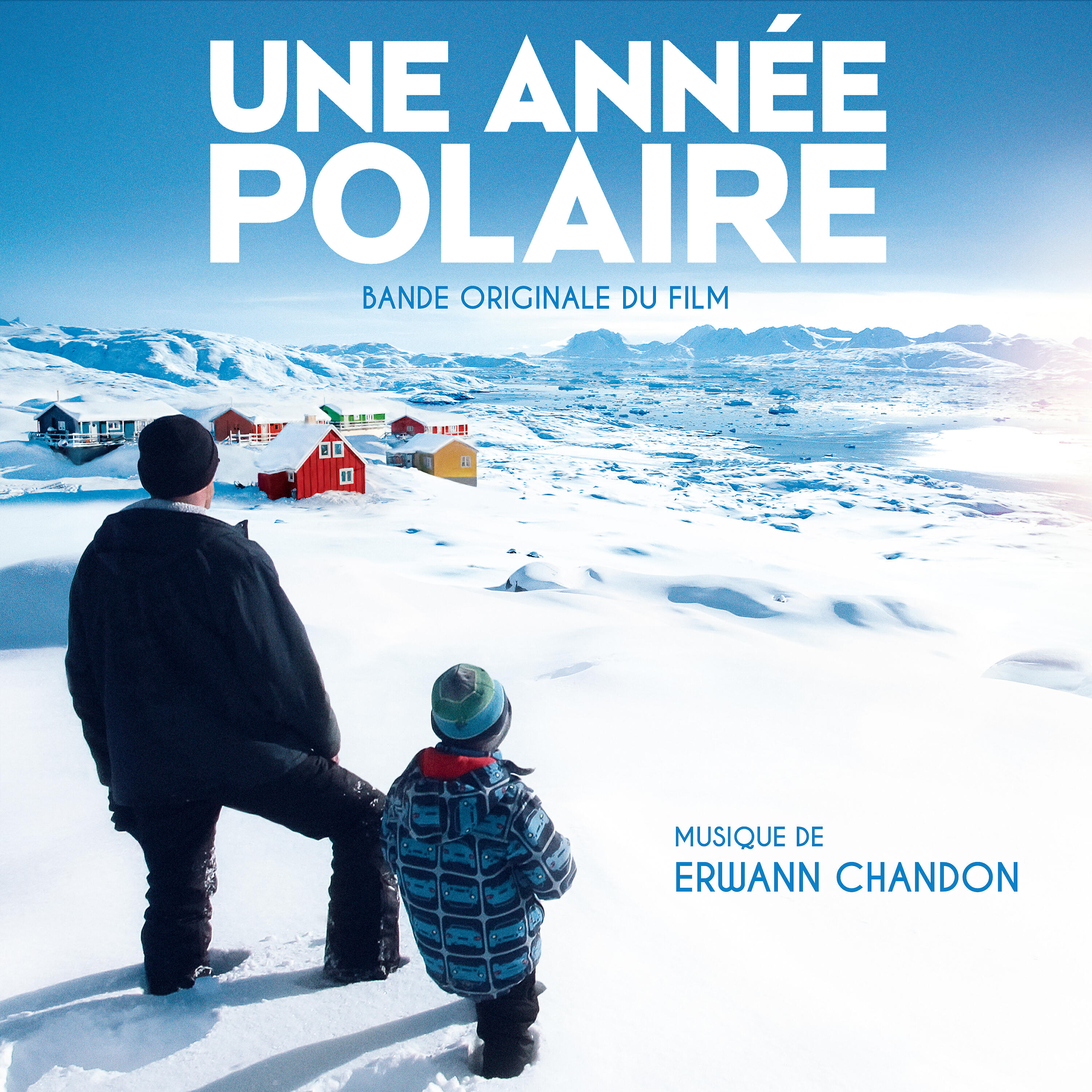 Релиз Une année polaire (Original Motion Picture Soundtrack)