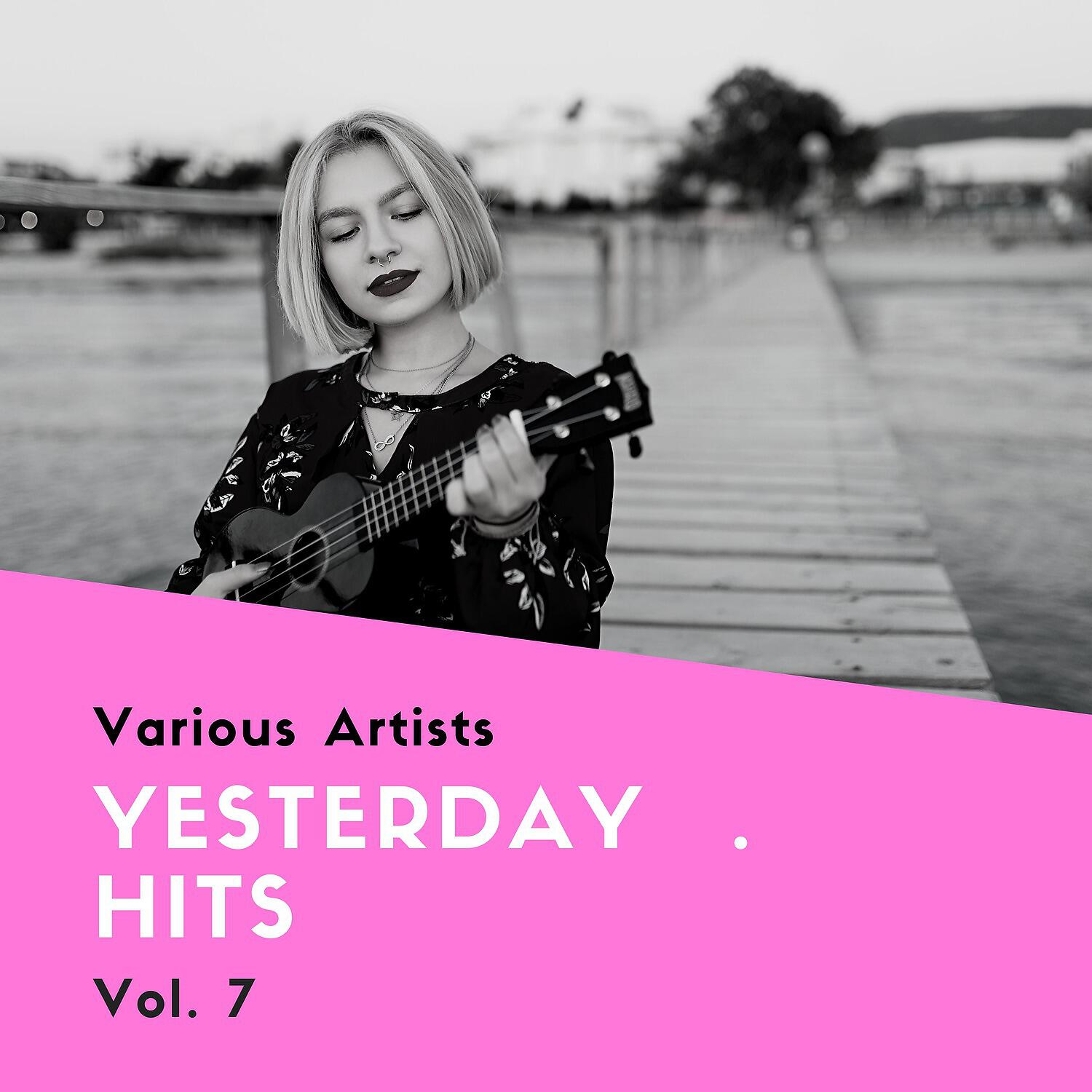 Релиз Yesterday Hits, Vol. 7