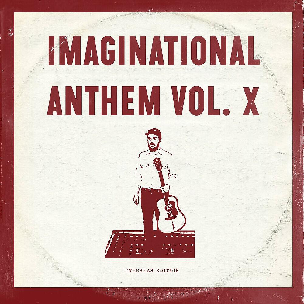 Релиз Imaginational Anthem, Vol. X : Overseas Edition