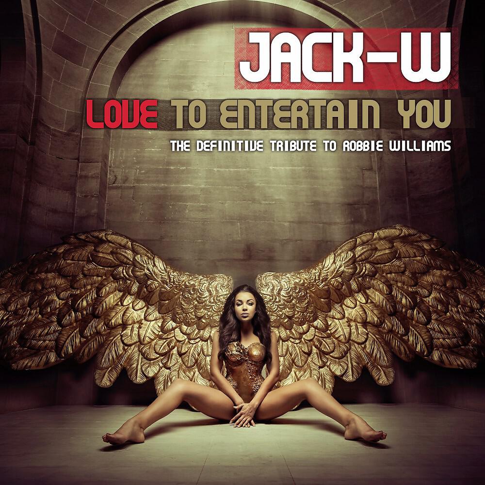 Релиз Love to Entertain You (The Definitive Tribute to Robbie Williams)
