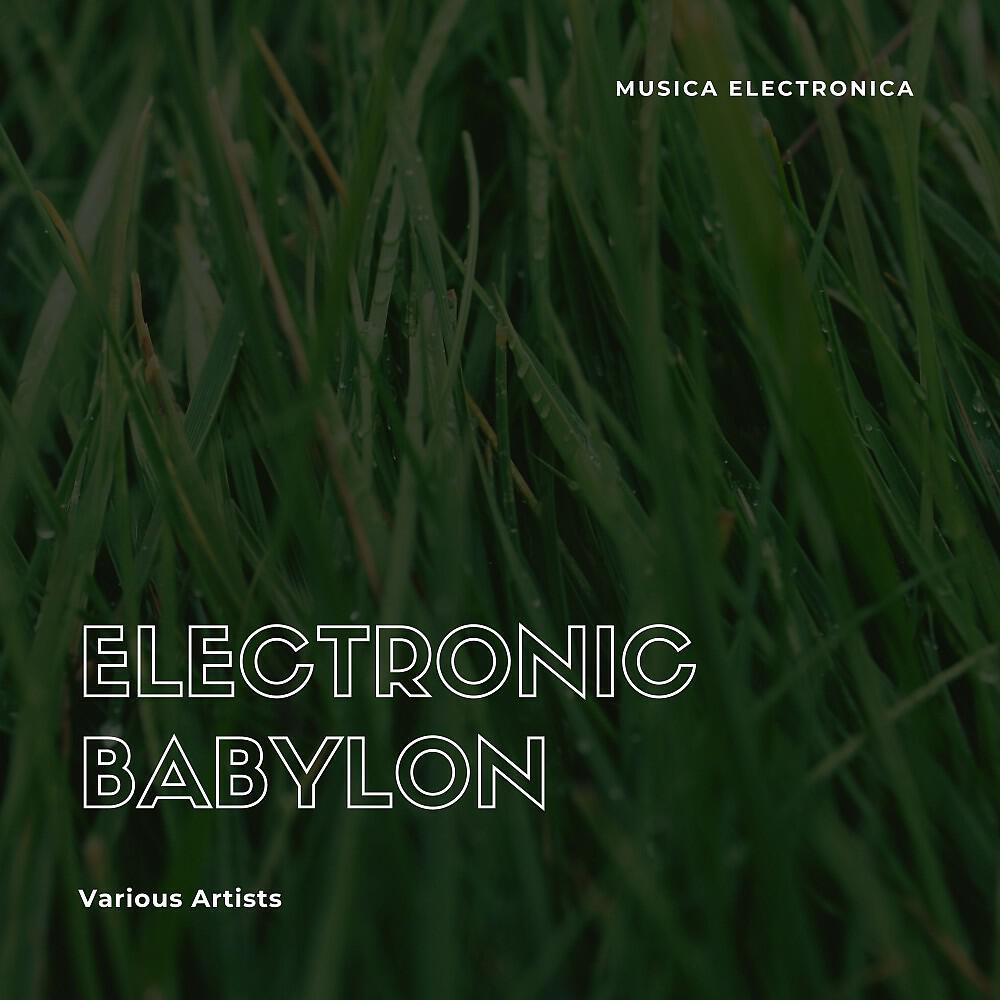 Релиз Electronic Babylon (Musica Electronica)