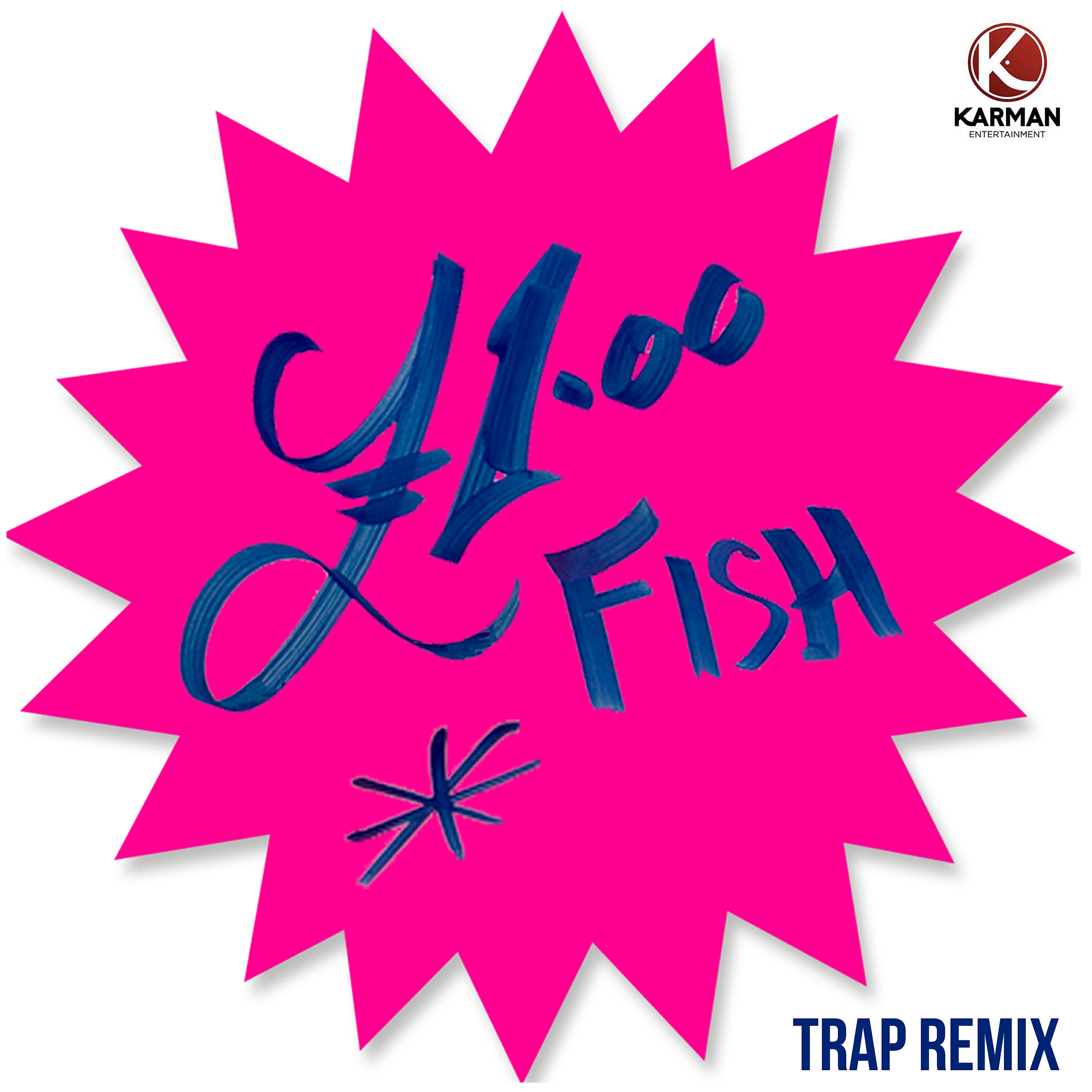 Релиз One Pound Fish (Trap Remix)
