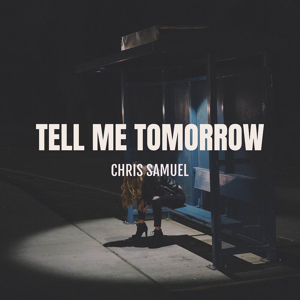 Релиз Tell Me Tomorrow