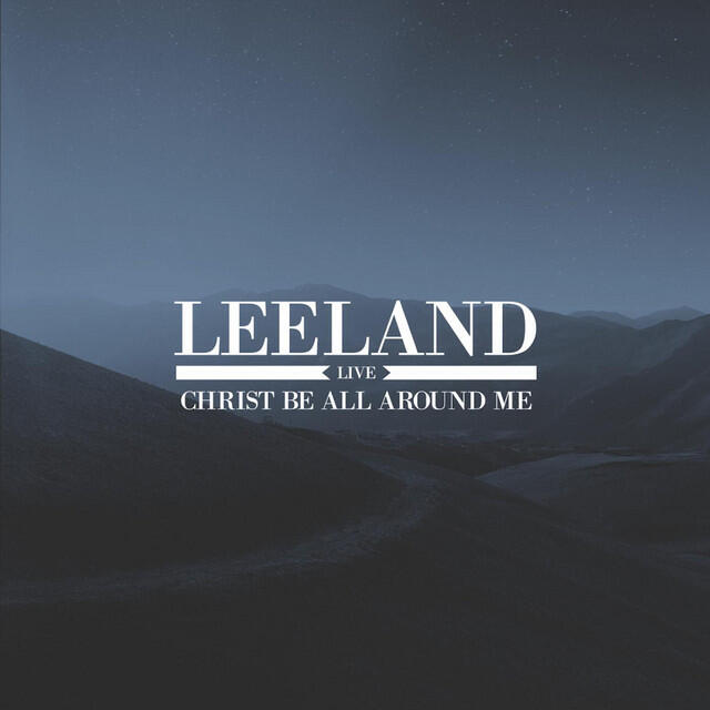 Релиз Christ Be All Around Me - Live