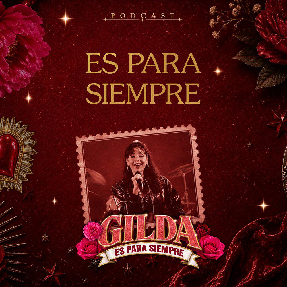 Релиз Gilda Es Para Siempre: Es Para Siempre (Episodio 3)