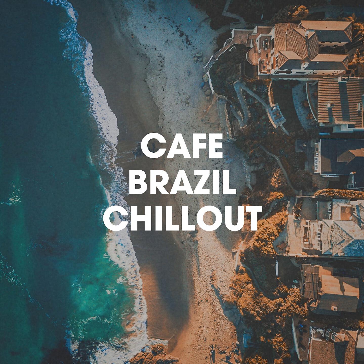 Релиз Café Brazil Chillout