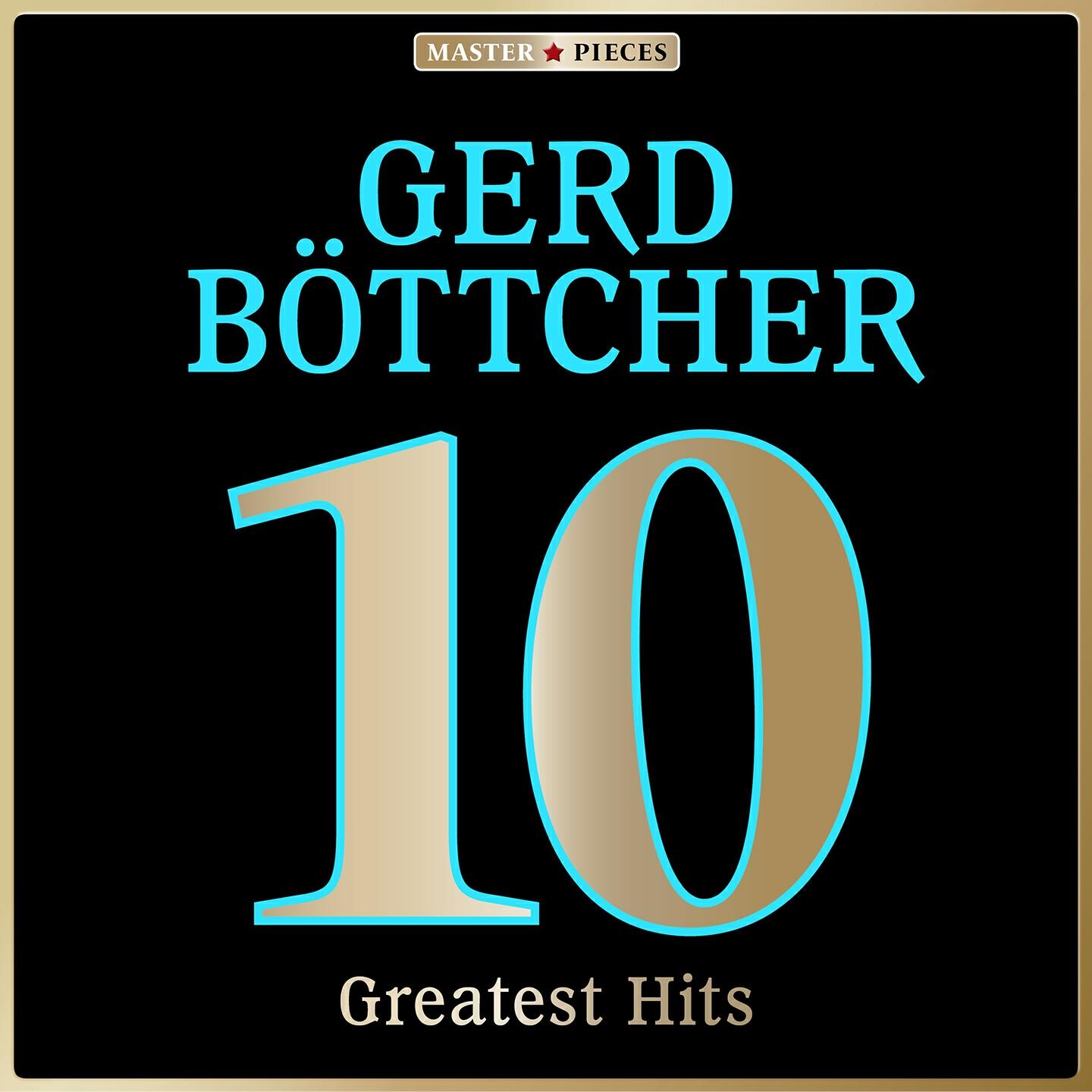 Релиз Masterpieces presents Gerd Böttcher: 10 Greatest Hits