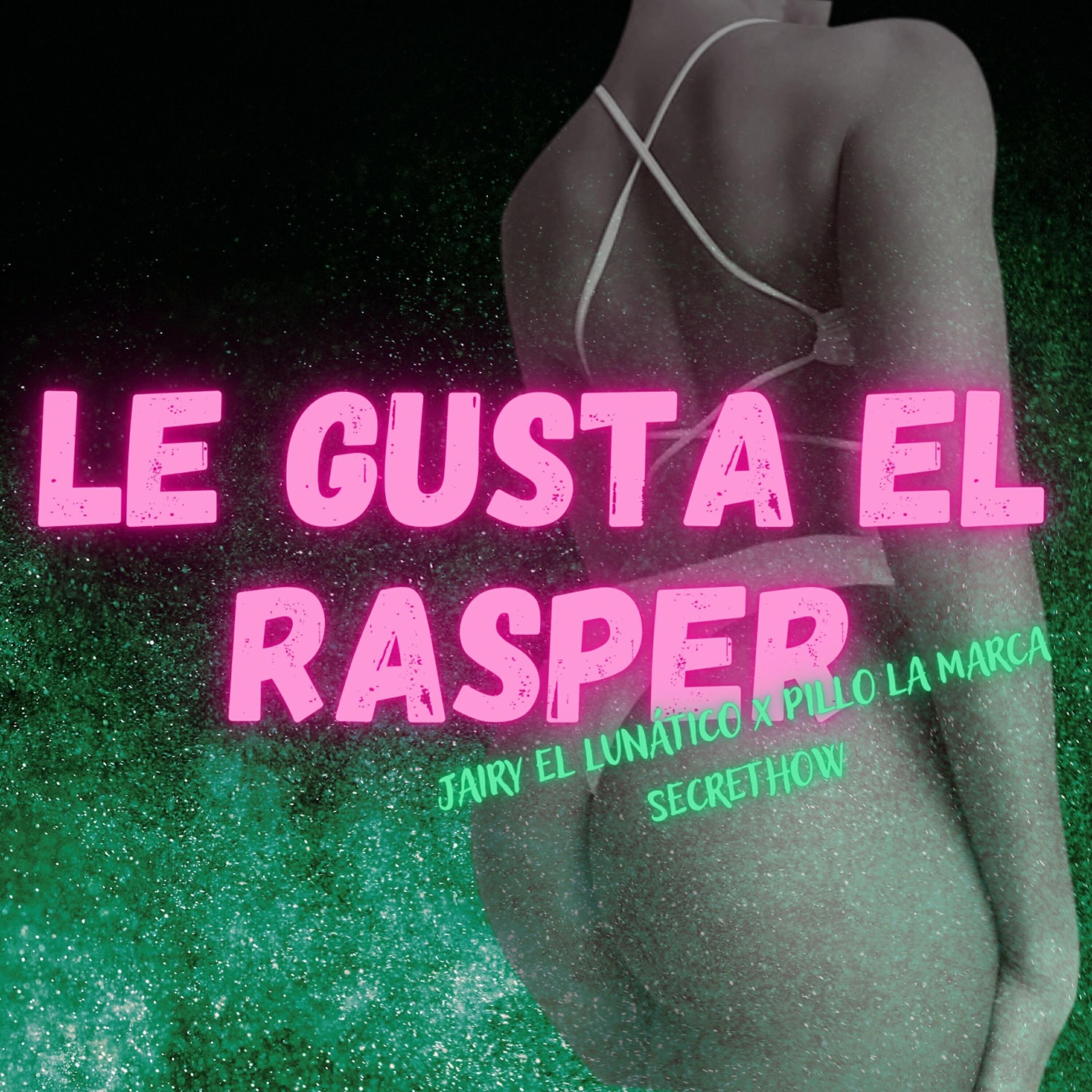 Релиз Le Gusta el Rasper