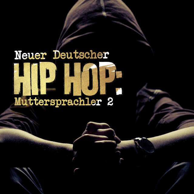 Релиз Neuer Deutscher Hip Hop: Muttersprachler 2