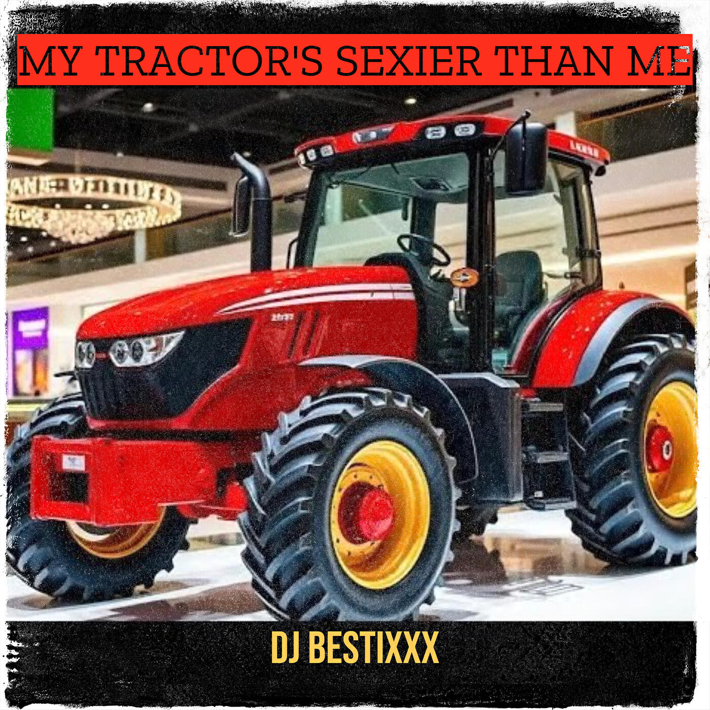 Постер альбома My Tractor's Sexier Than Me
