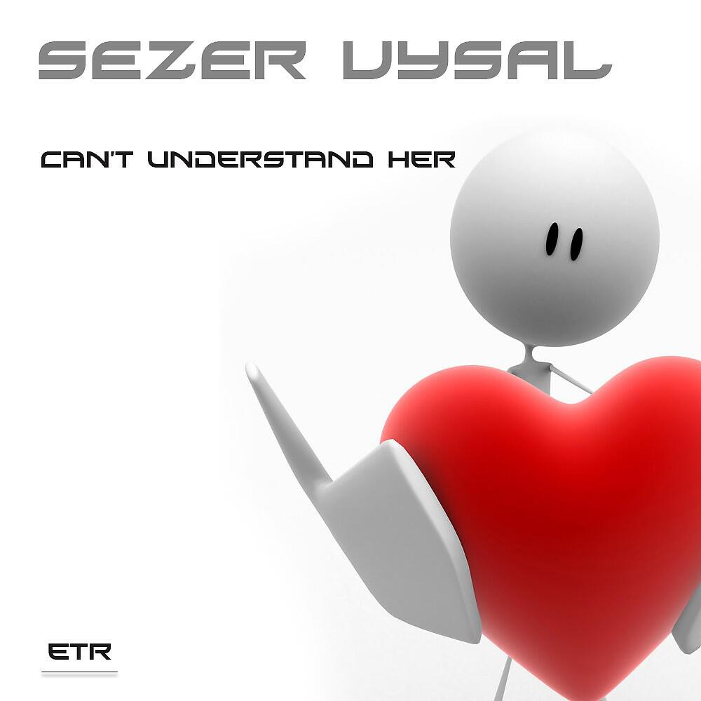 Релиз Can't Understand Her