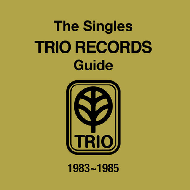 Релиз THE SINGLES TRIO RECORDS GUIDE 1983~1985