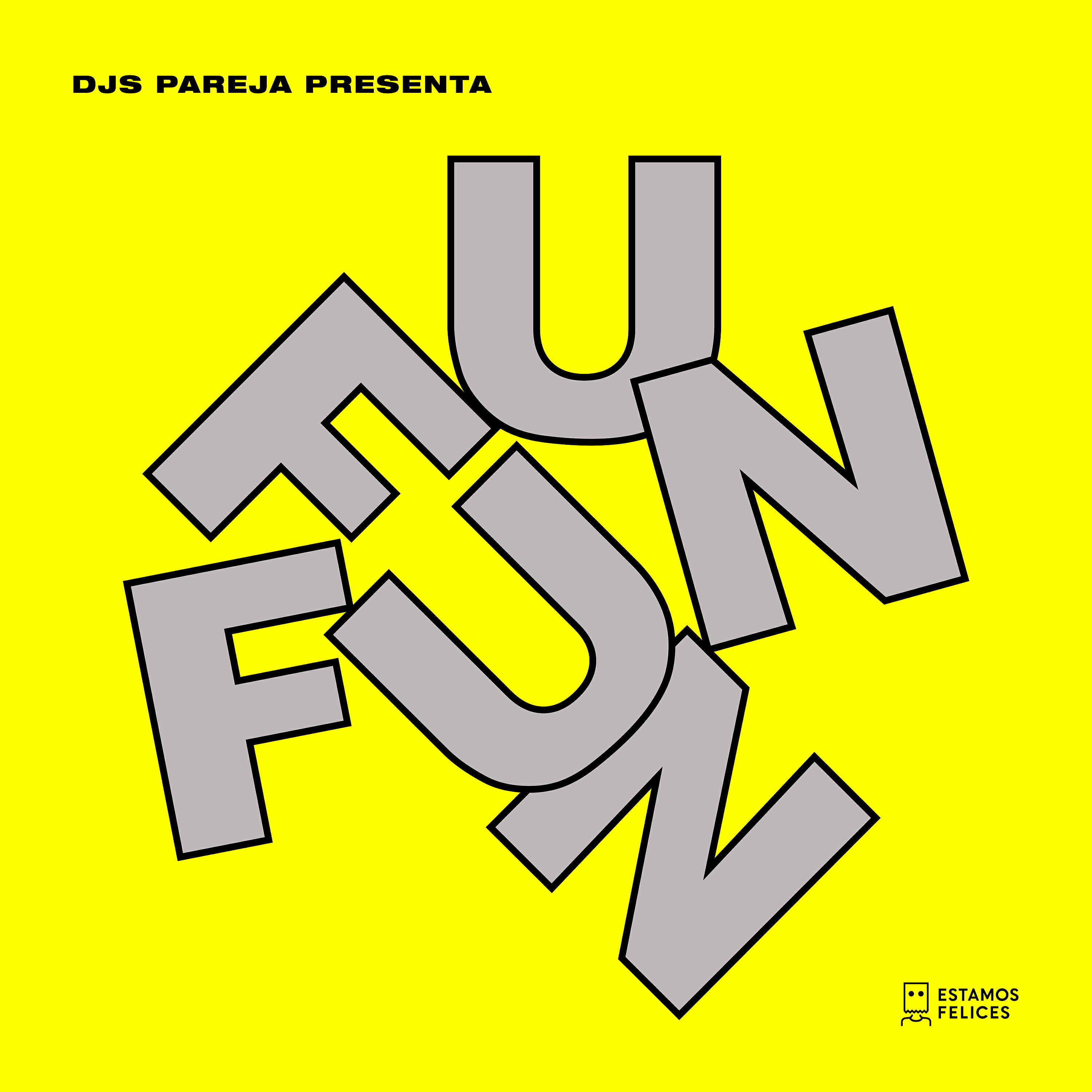 Релиз Djs Pareja Presenta Fun Fun