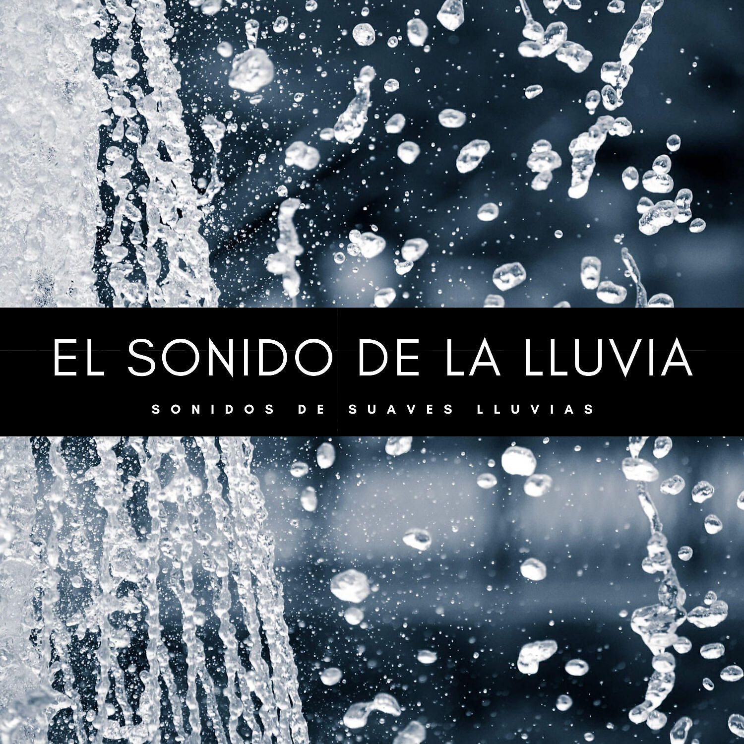 Релиз El Sonido De La Lluvia: Sonidos De Suaves Lluvias