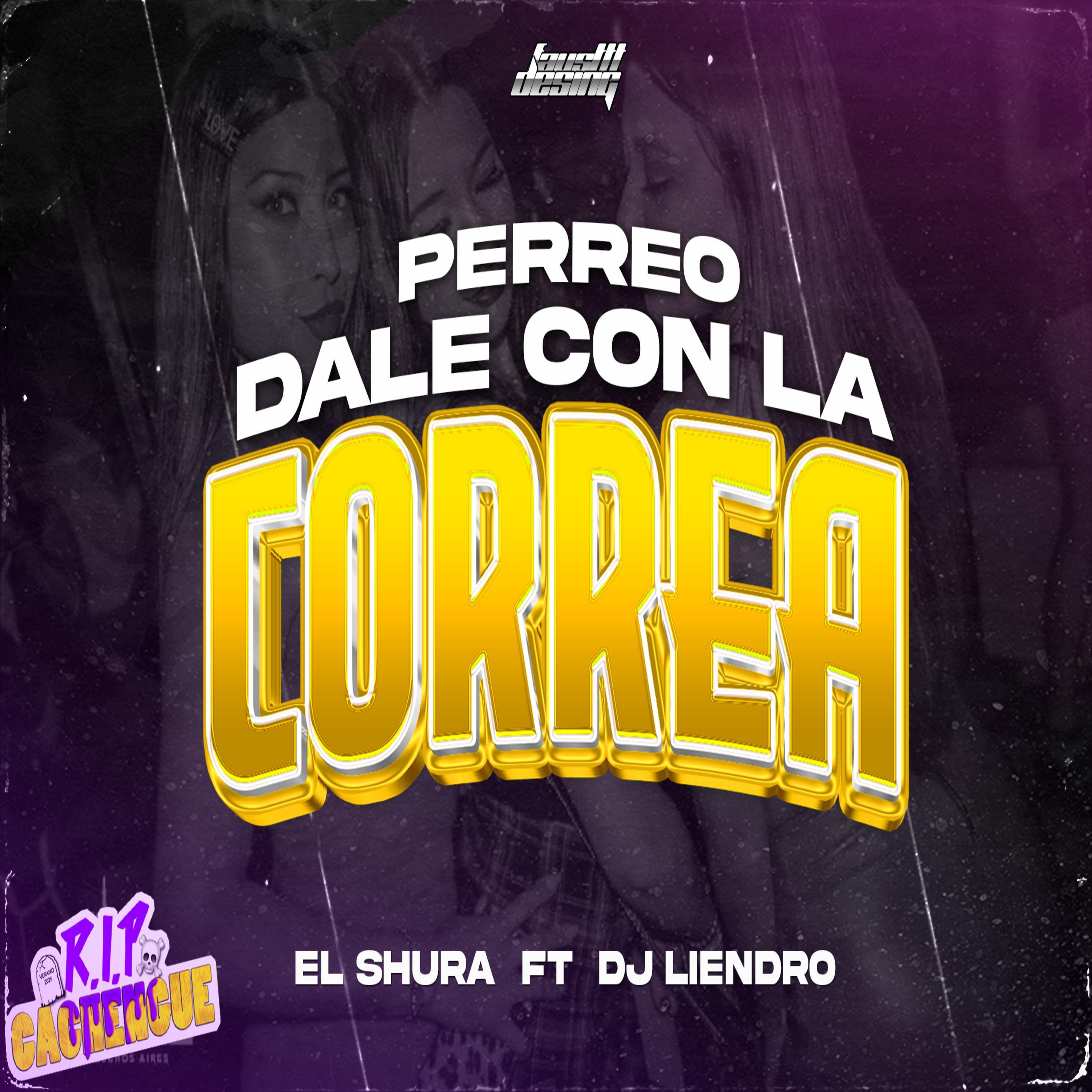 Релиз PERREO DALE CON LA CORREA