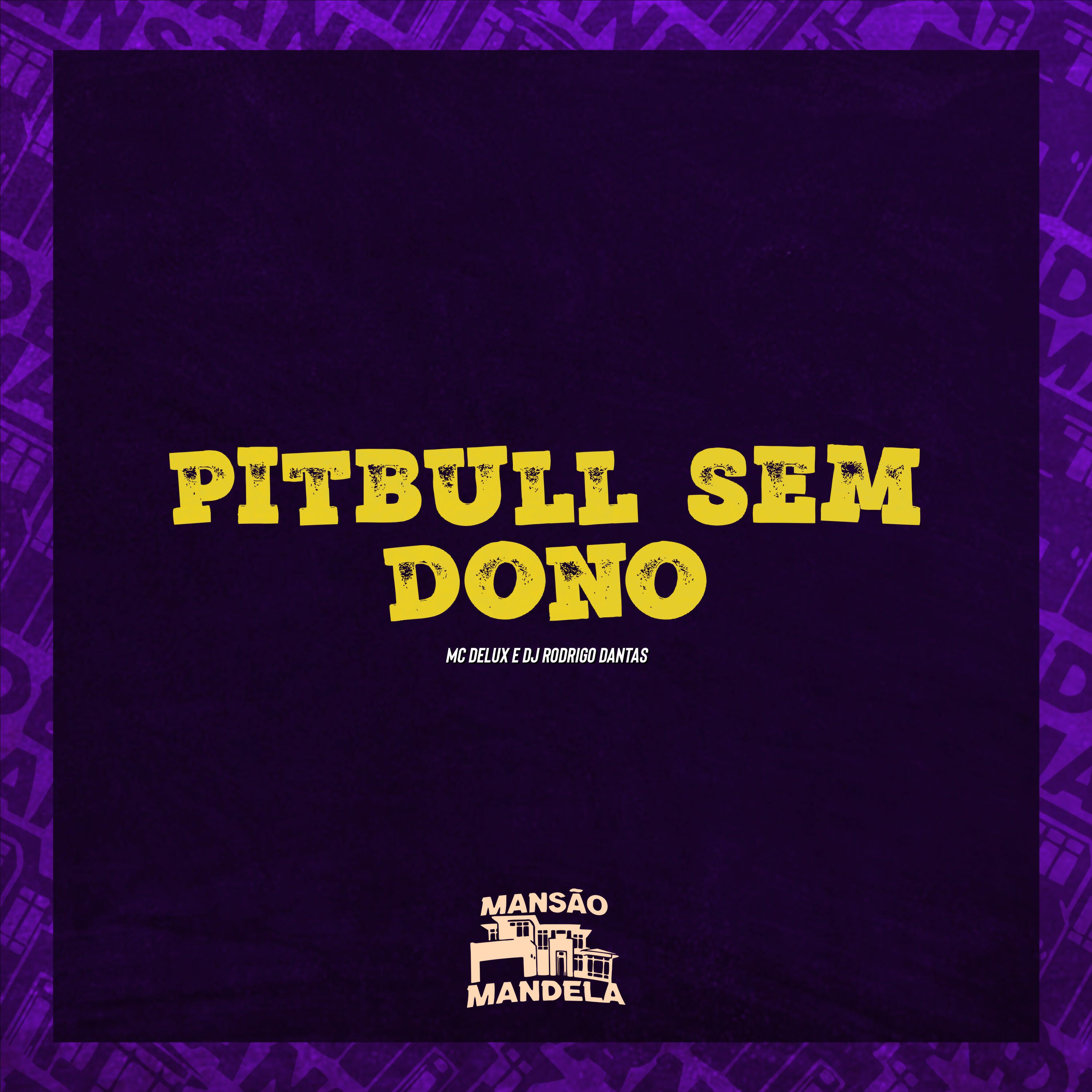 Скачать песню Mc Delux, DJ Rodrigo Dantas - Pitbull Sem Dono бесплатно в MP3 для Android и iOS