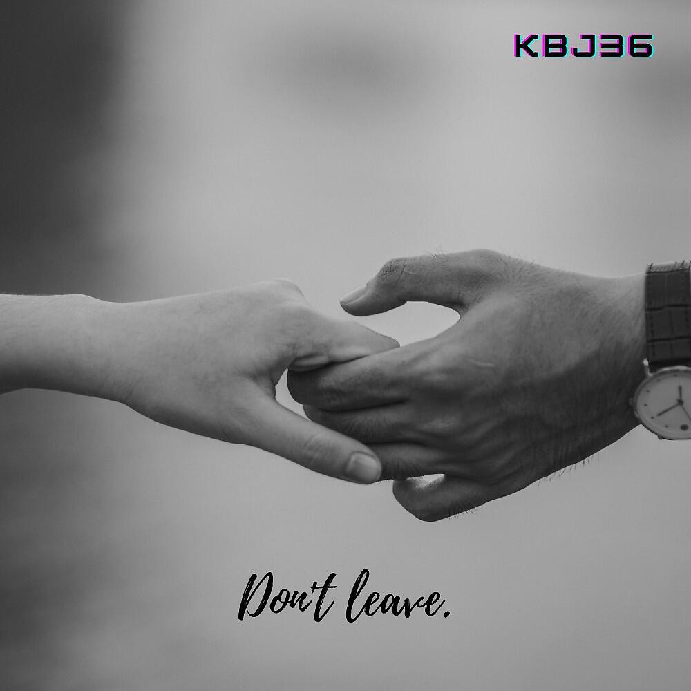 Релиз Don't Leave