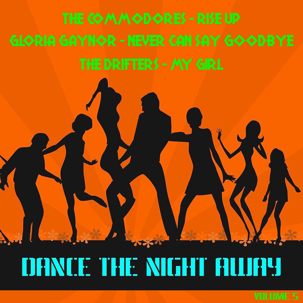Релиз Dance the Night Away, Vol. 5