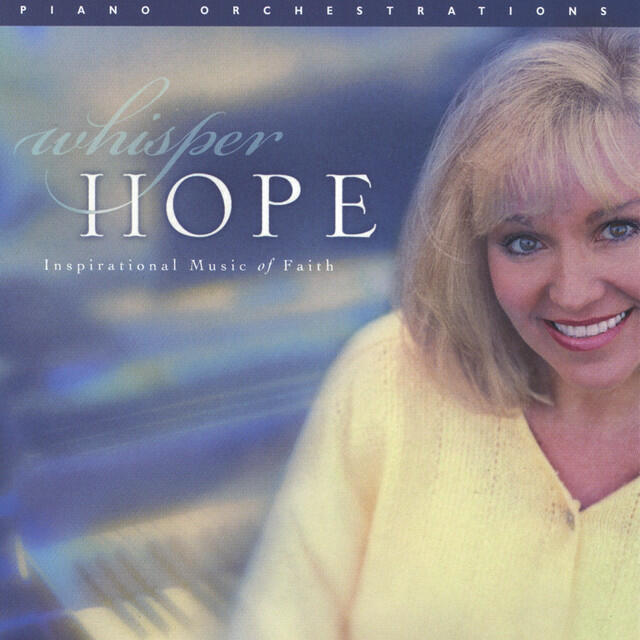 Релиз Whisper Hope (Inspirational Music Of Faith)