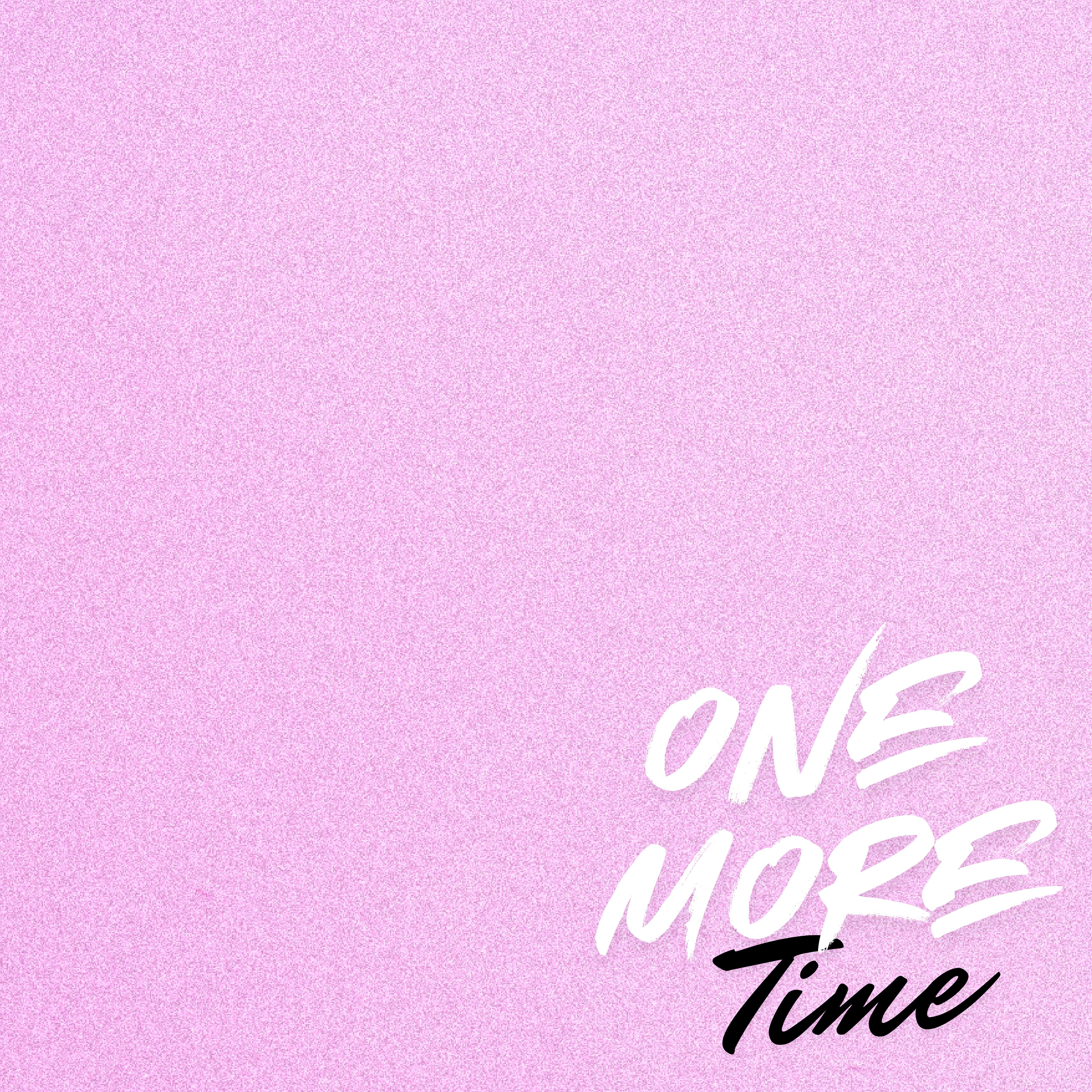 Релиз One More Time