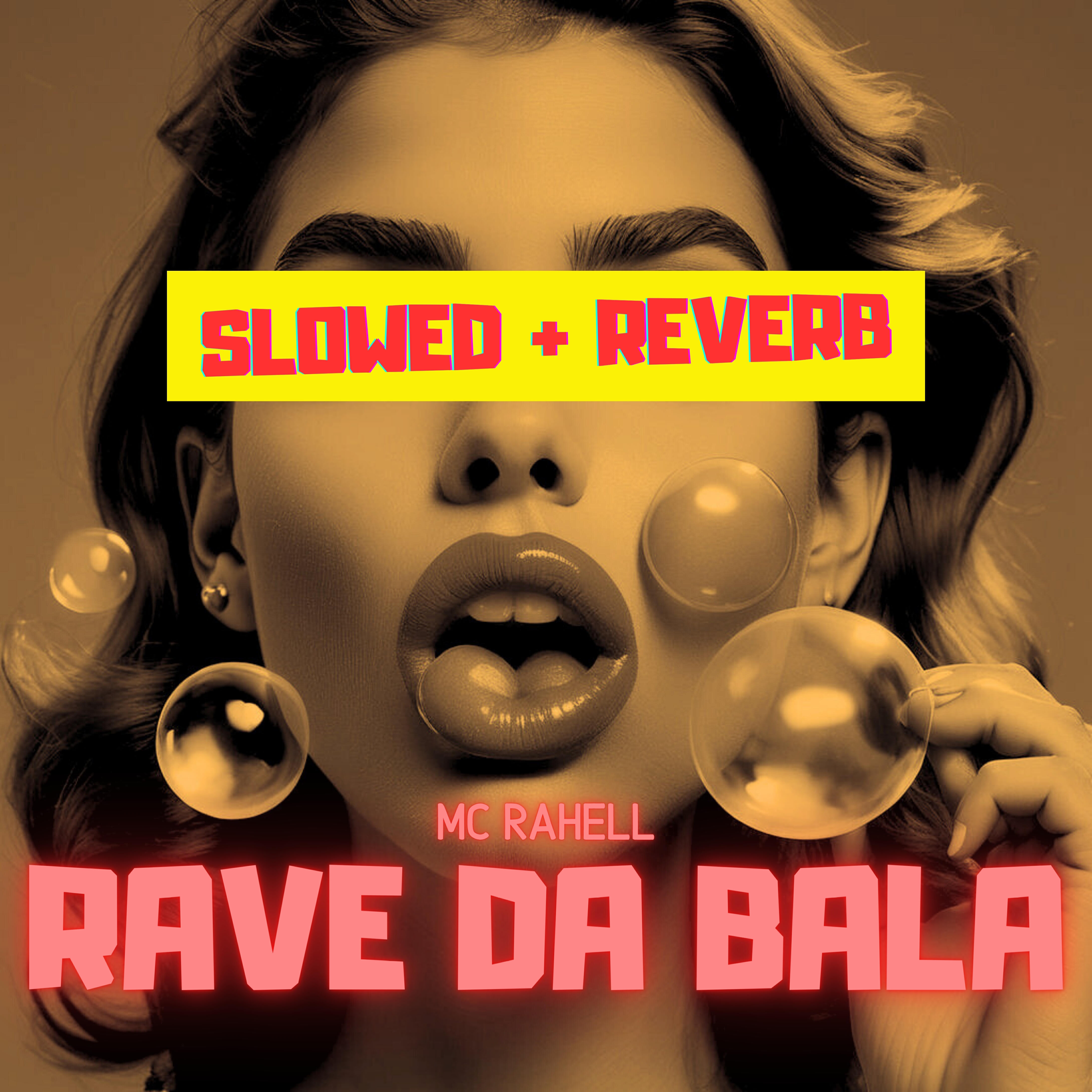 Релиз Rave da Bala (Slowed + Reverb)