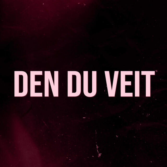 Релиз Den du veit