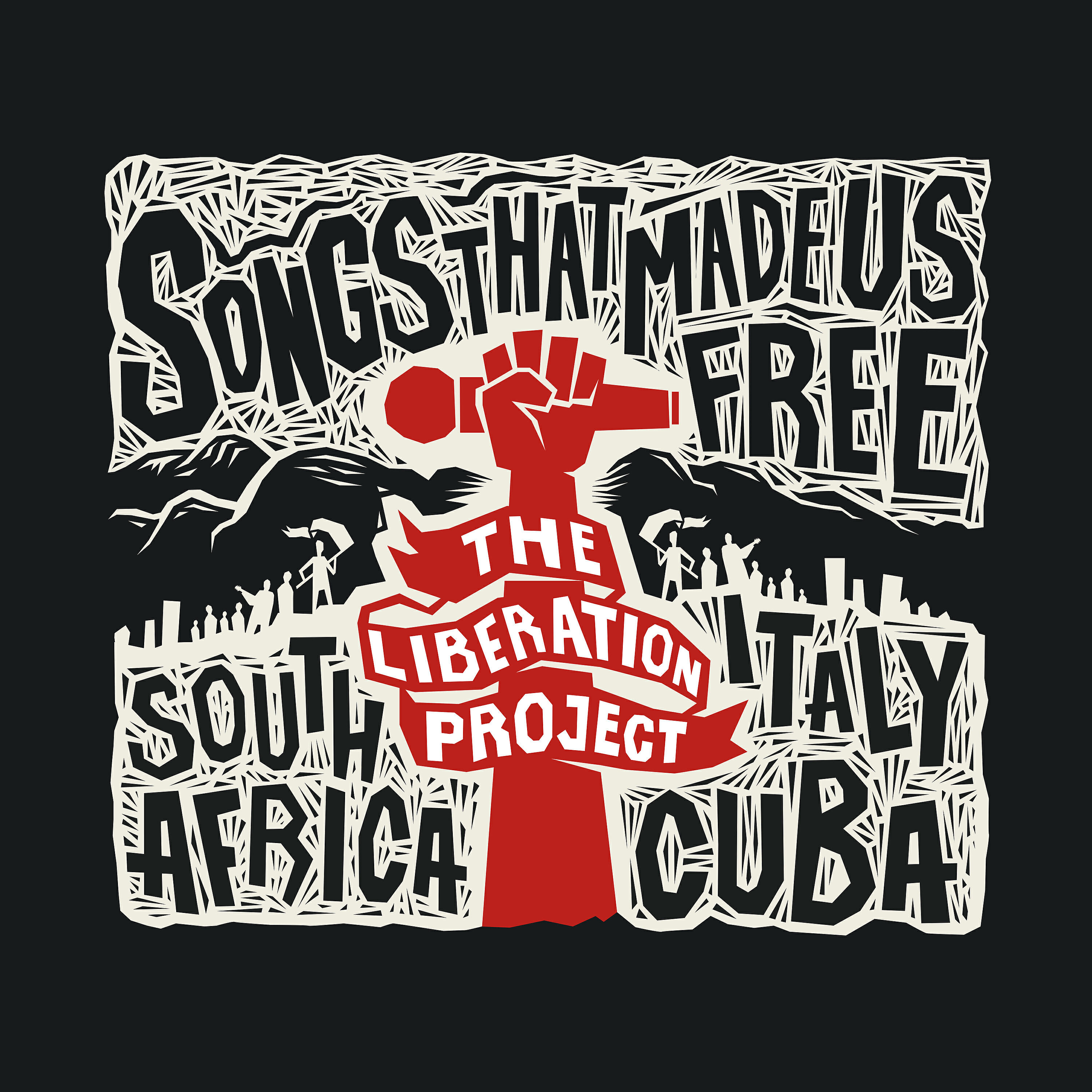 Постер альбома Songs That Made Us Free