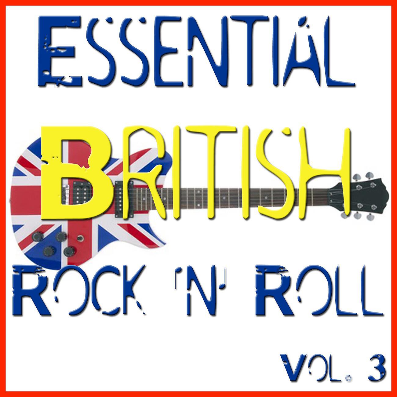 Релиз Essential British Rock 'n' Roll, Vol. 3