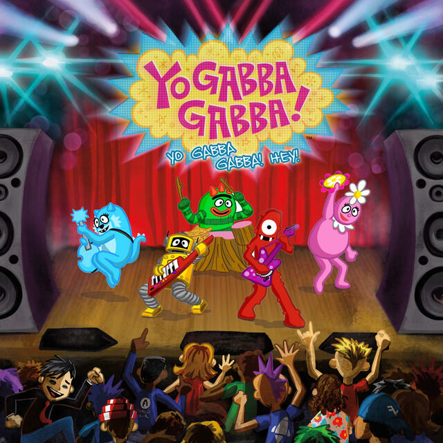 Релиз Yo Gabba Gabba! Hey!
