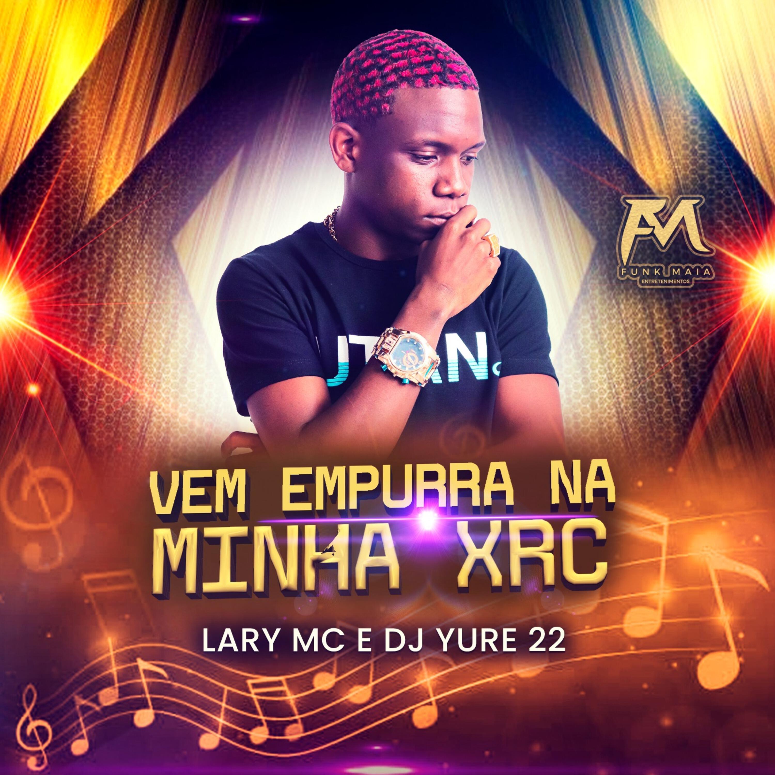 Релиз Vem Empurra na Minha Xrc