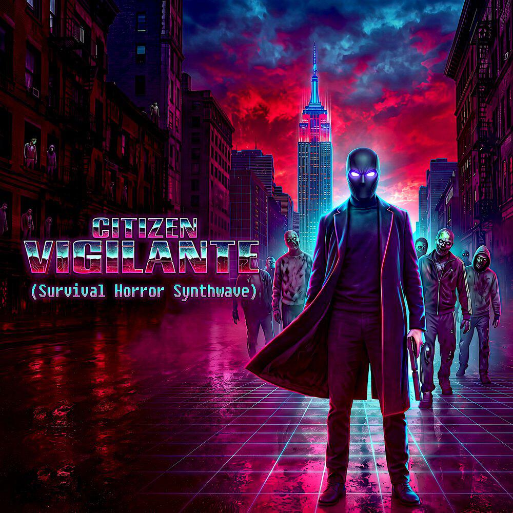 Релиз Citizen Vigilante (Survival Horror Synthwave)